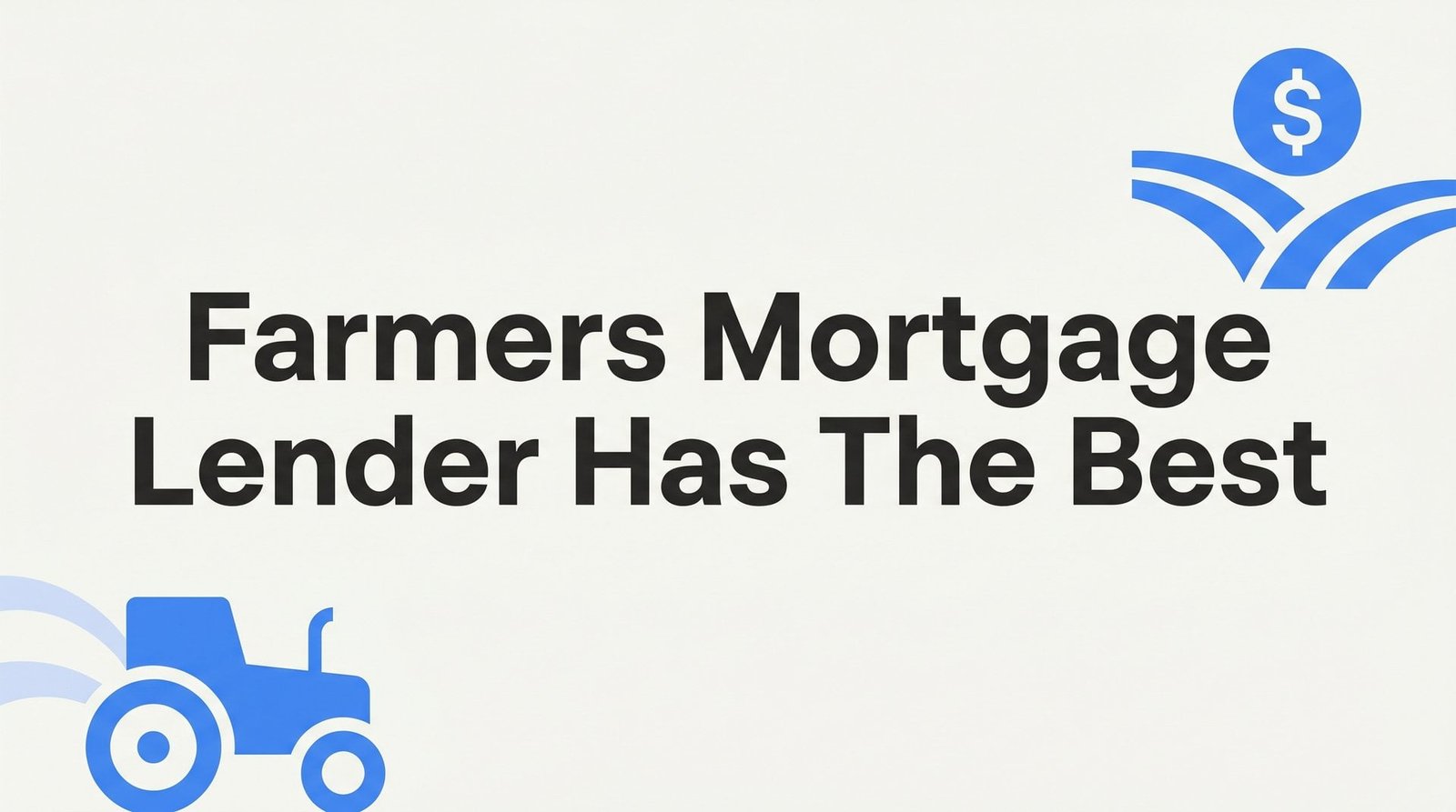 7 Strategies for Finding the Best Farmers Mortgage Lender in Hanover County, VA